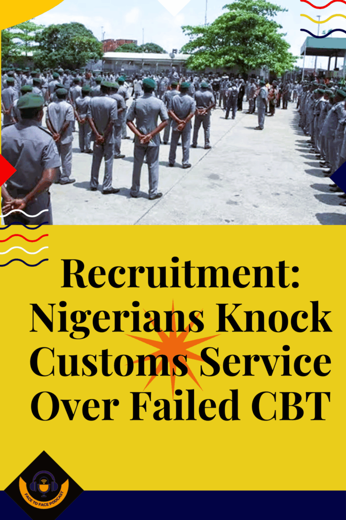 Recruitment: Nigerians Knock Customs Service Over Failed CBT