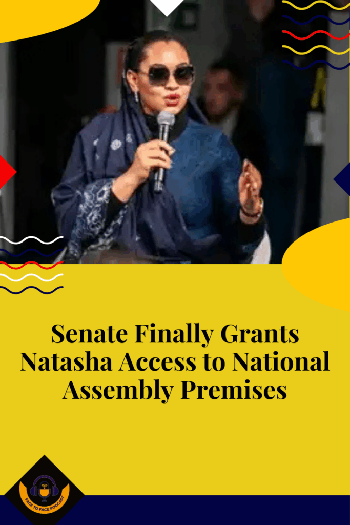 Senate Finally Grants Natasha Access to National Assembly Premises