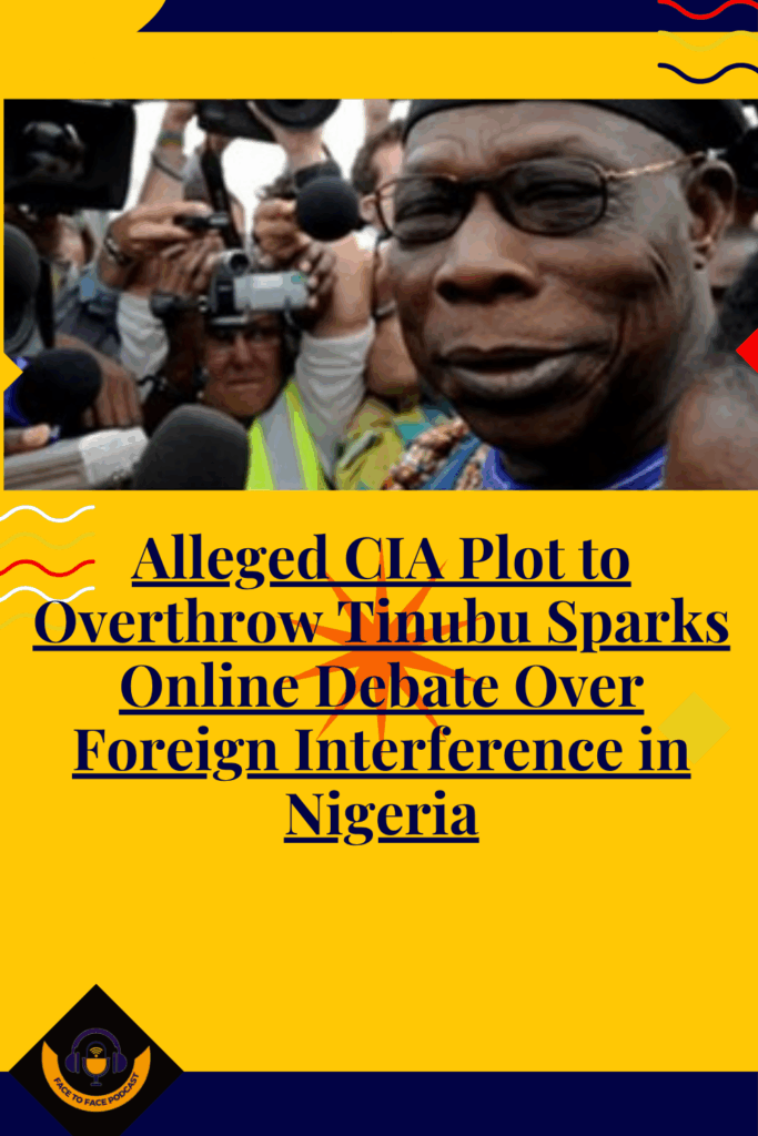 Alleged CIA Plot to Overthrow Tinubu Sparks Online Debate Over Foreign Interference in Nigeria