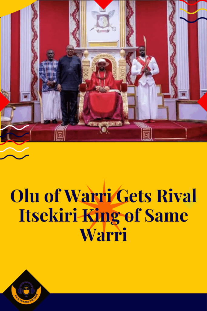 Olu of Warri Gets Rival Itsekiri King of Same Warri