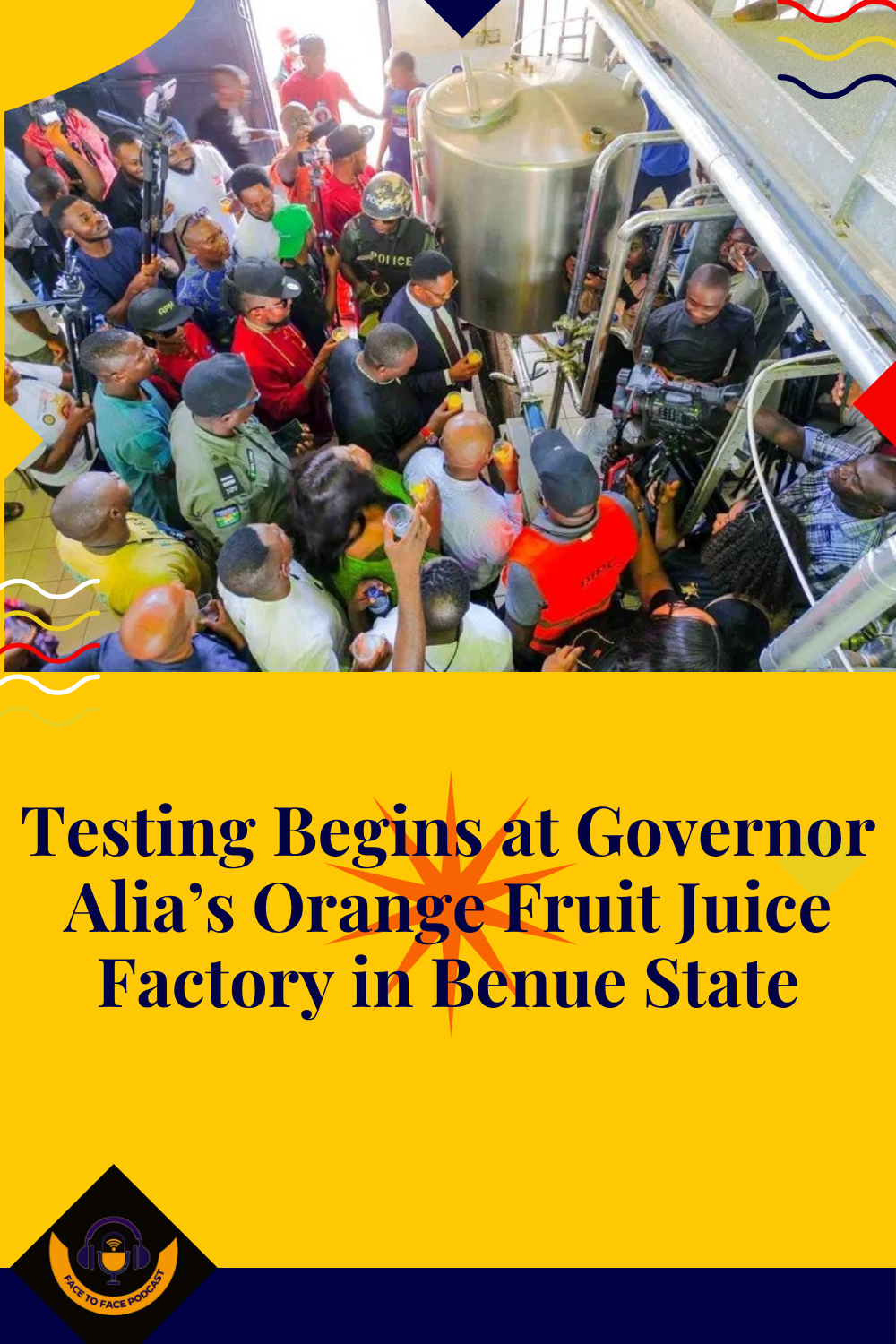 Testing Begins at Governor Alia’s Orange Fruit Juice Factory in Benue State