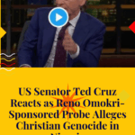 US Senator Ted Cruz Reacts as Reno Omokri-Sponsored Probe Alleges Christian Genocide in Nigeria