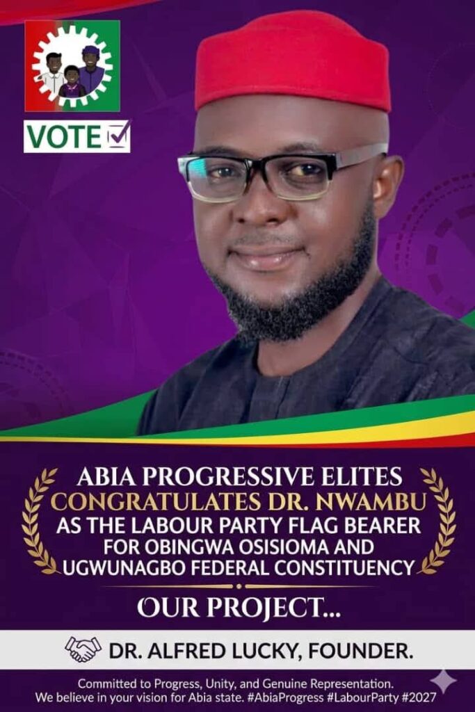 ABIA STATE: Labour Party Denies Sitting House of Representatives Member Return Ticket
